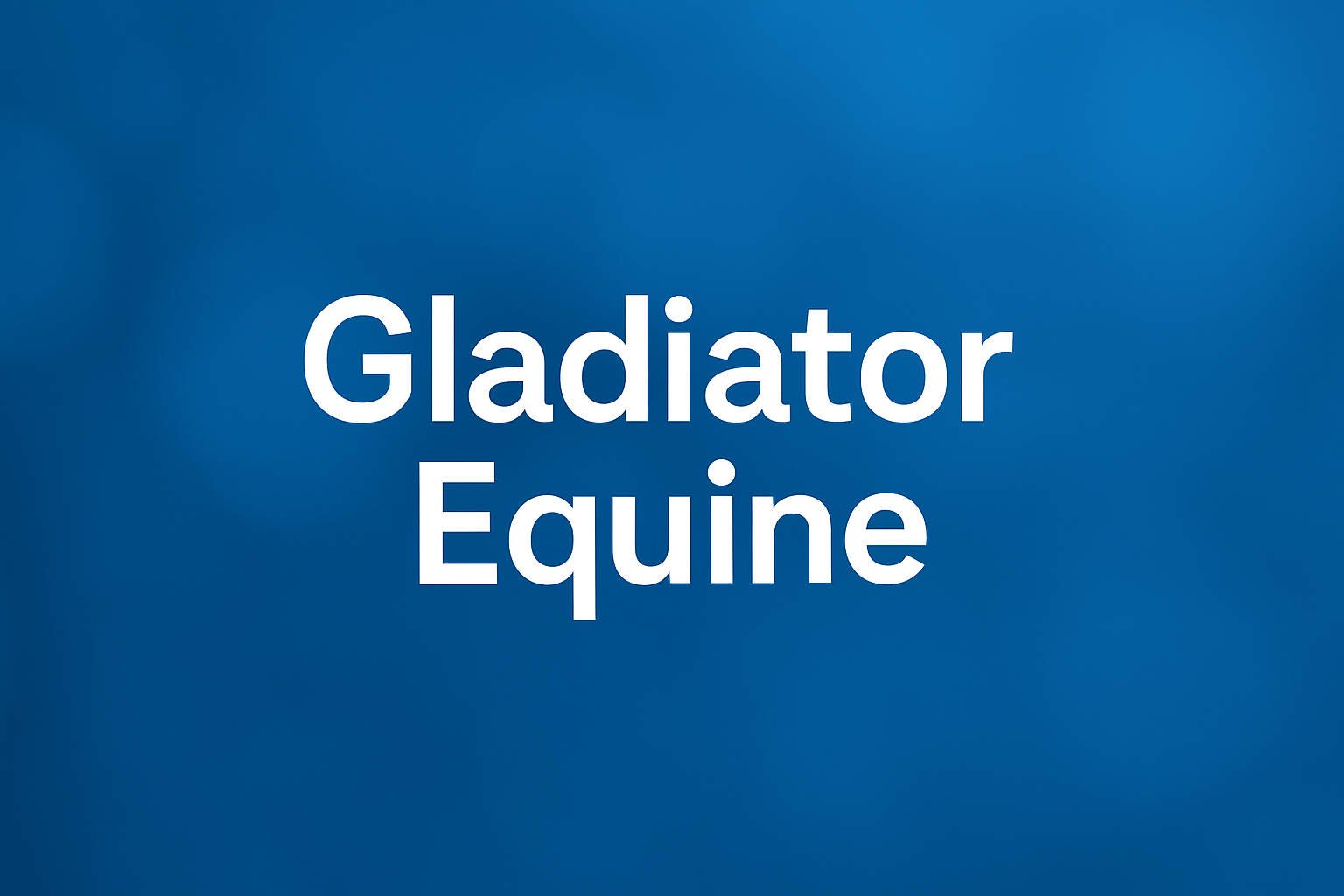 Gladiator Equine